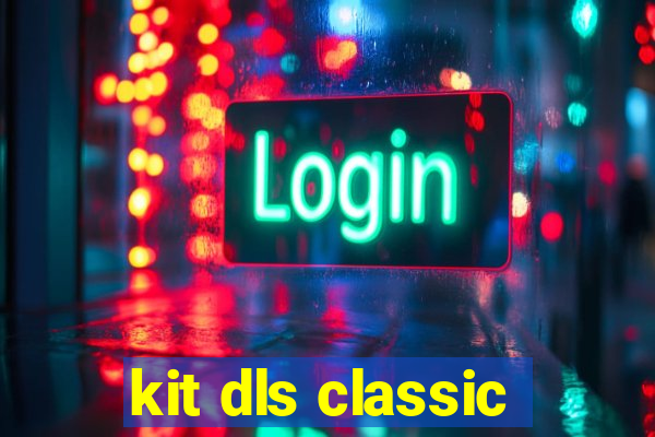 kit dls classic